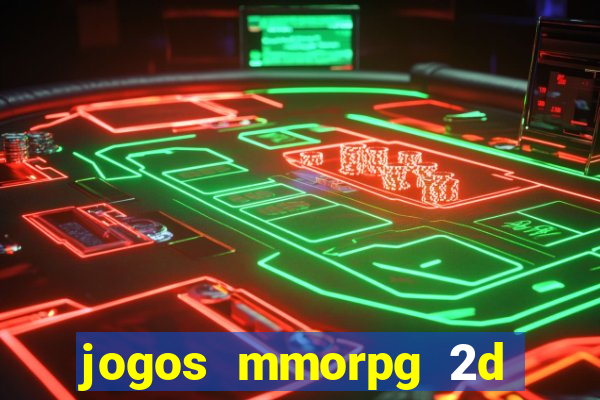 jogos mmorpg 2d para android